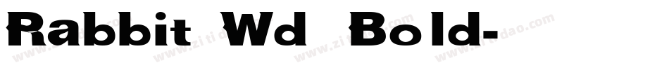Rabbit Wd Bold字体转换